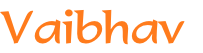 Vaibhav
